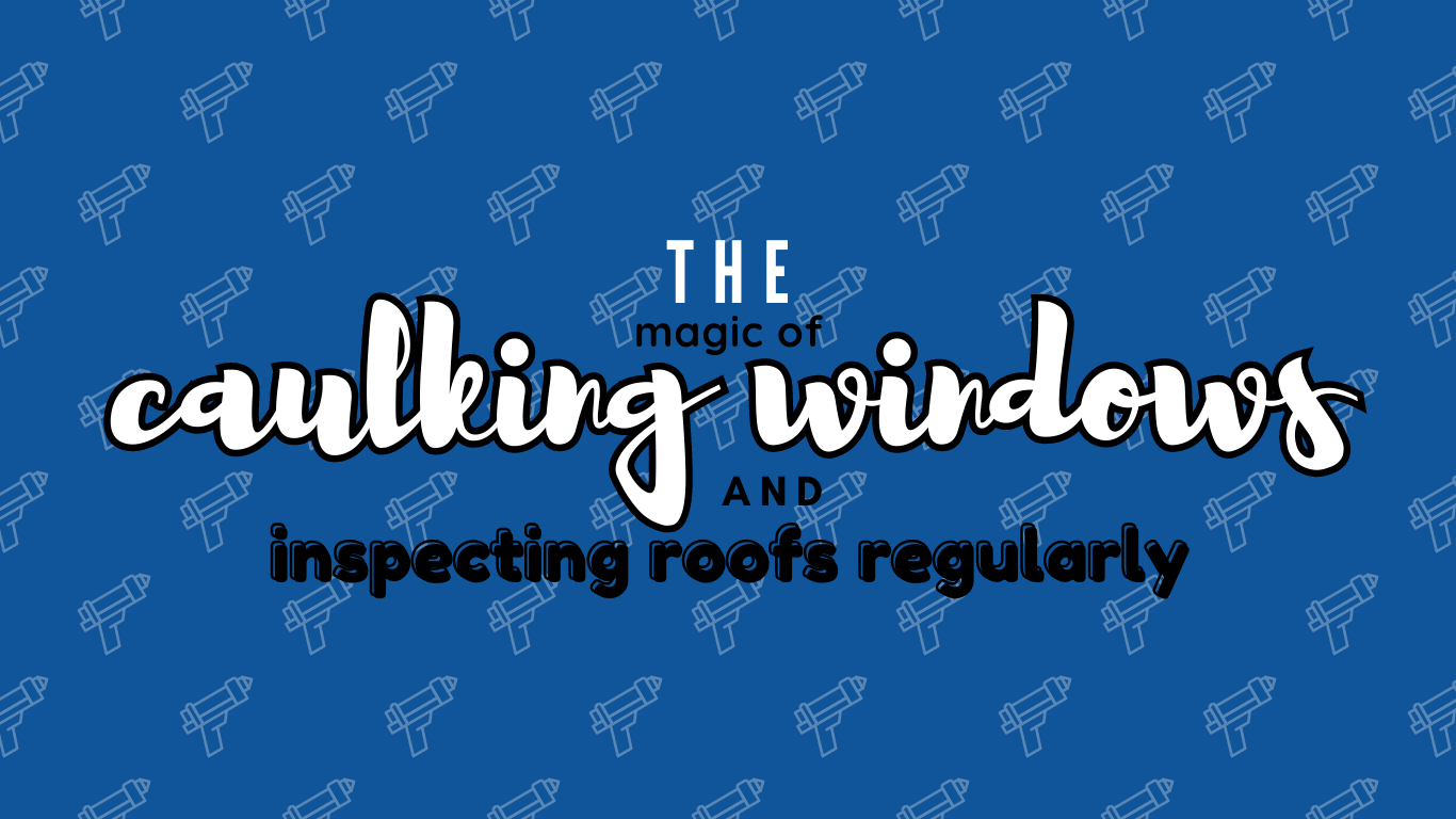 The magic of caulking windows